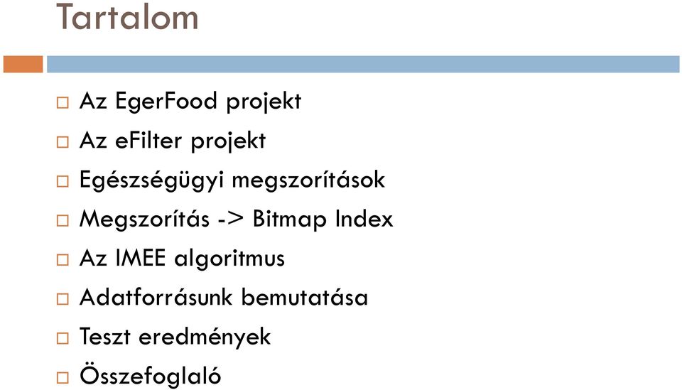 Megszorítás -> Bitmap Index Az IMEE