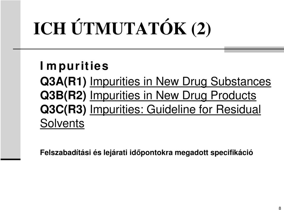 Q3C(R3) Impurities: Guideline for Residual Solvents