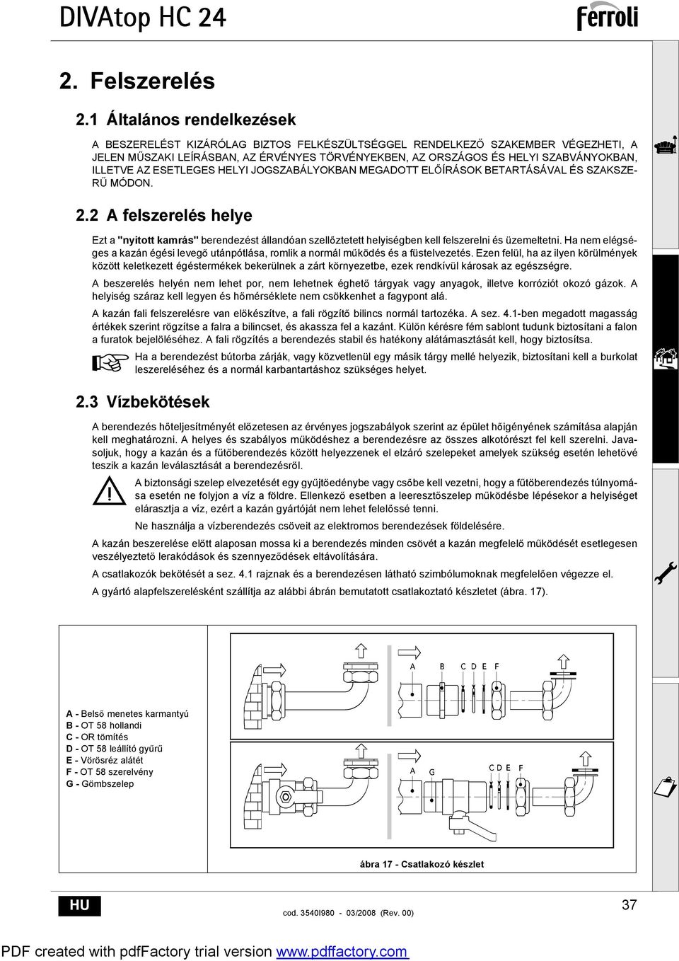 ESETLEGES HELYI JOGSZAÁLYOKAN MEGADOTT EL ÍRÁSOK ETARTÁSÁVAL ÉS SZAKSZE- R MÓDON. 2.