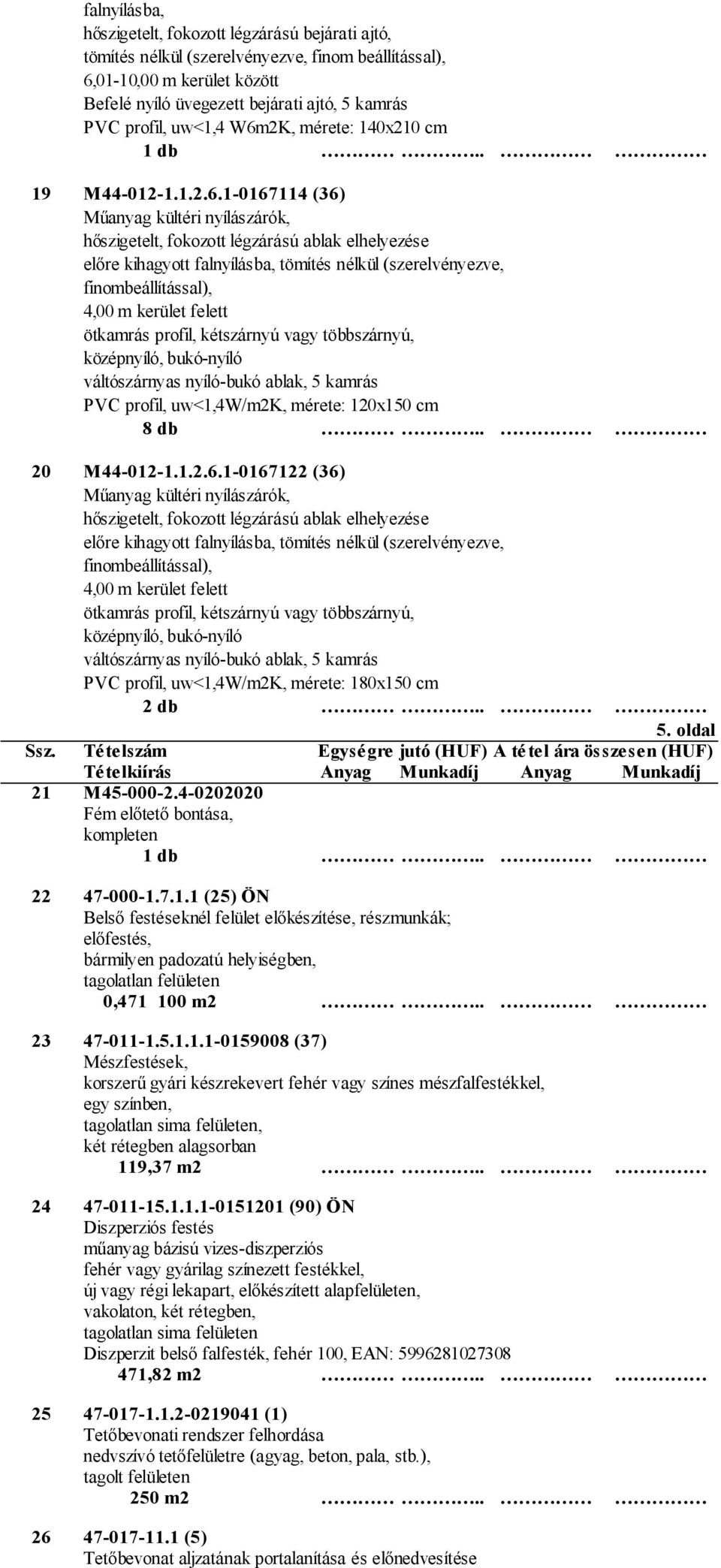 2K, mérete: 140x210 cm 1 db 19 M44-012-1.1.2.6.