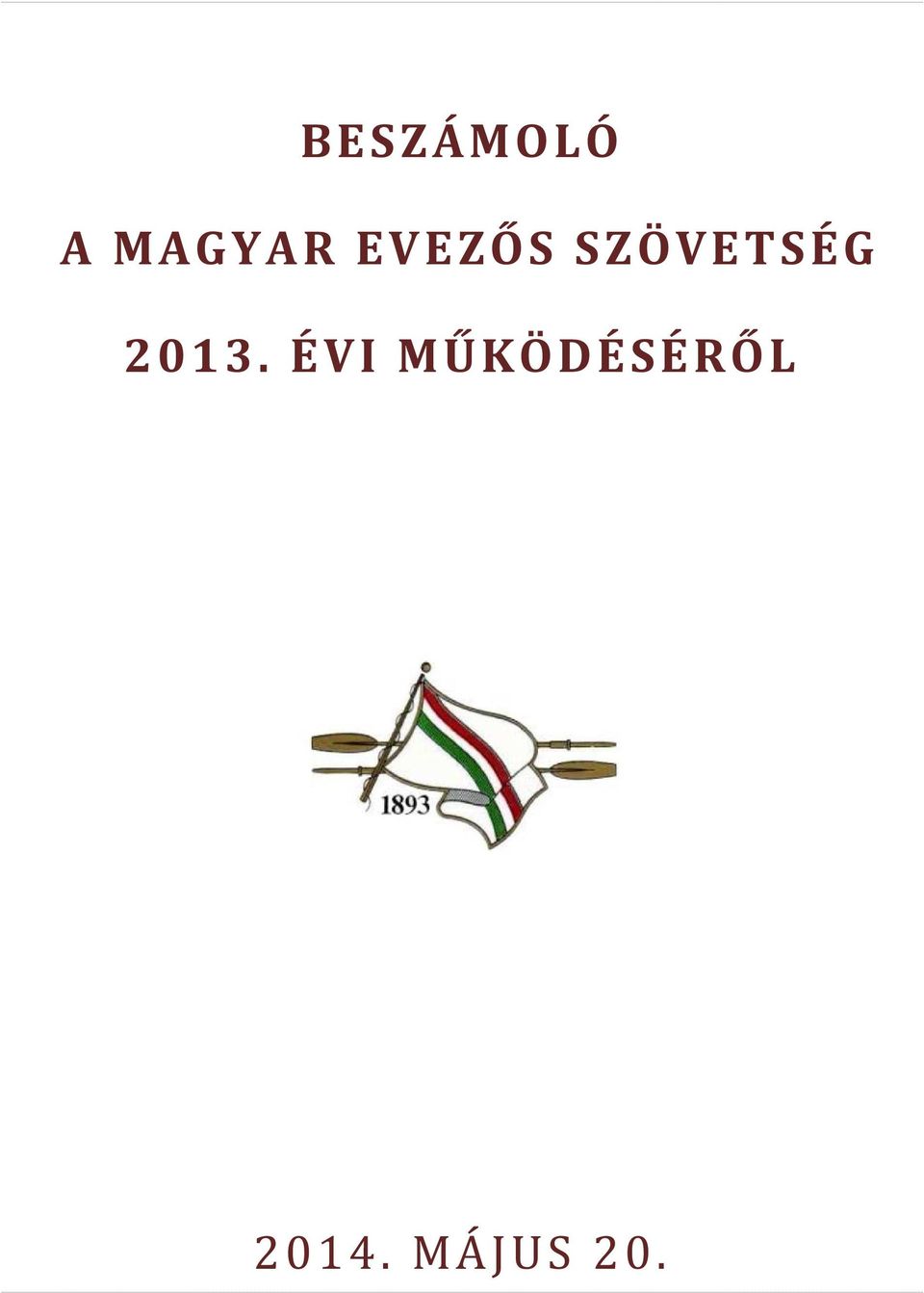 2013. ÉVI