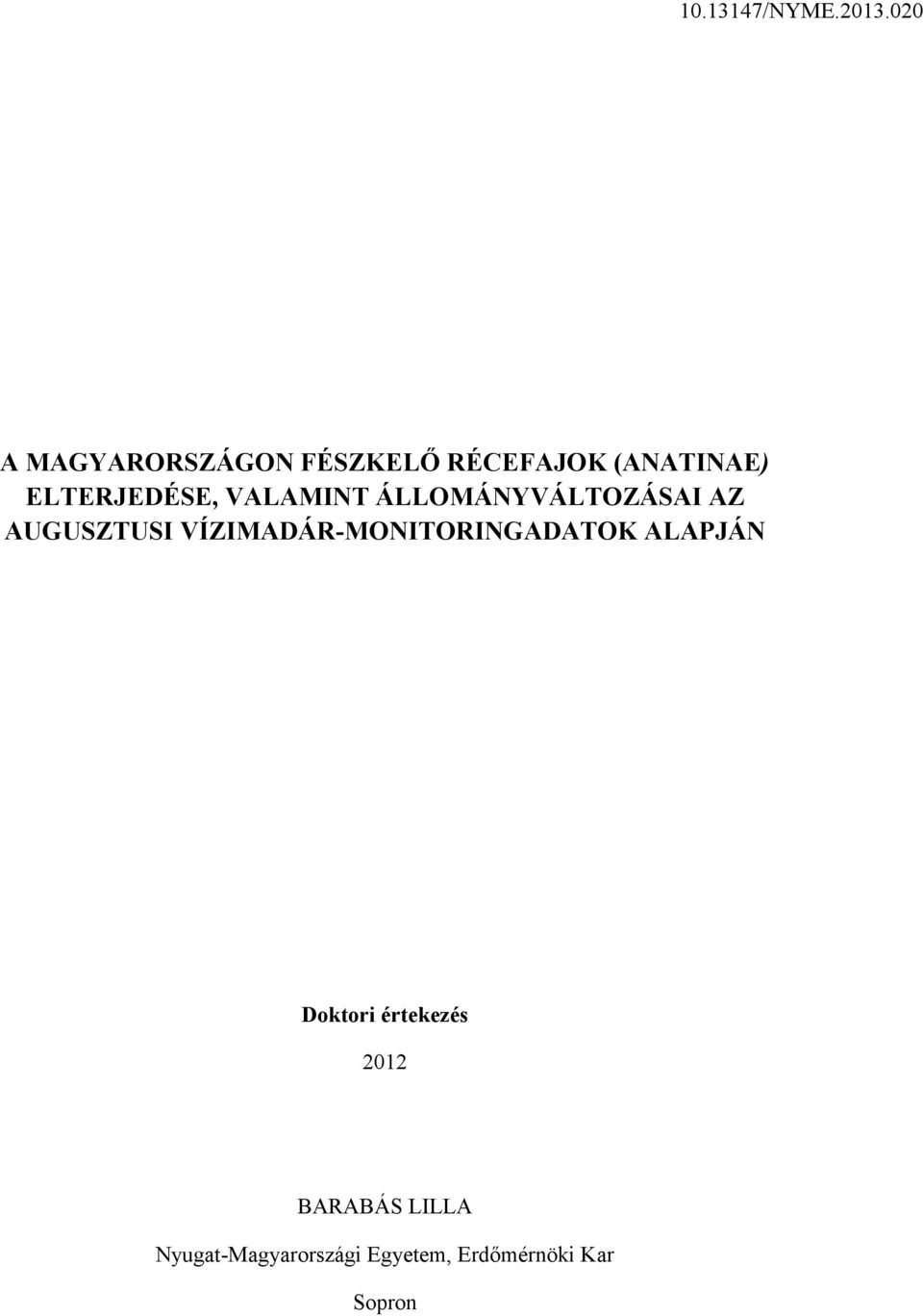 VÍZIMADÁR-MONITORINGADATOK ALAPJÁN Doktori értekezés