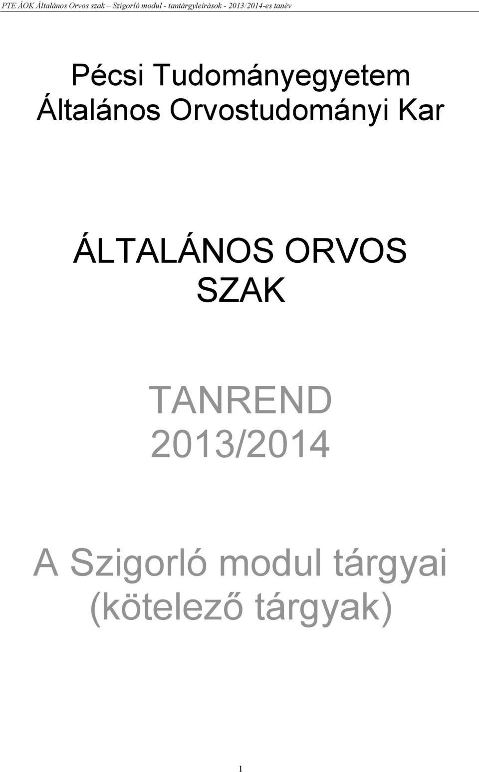 ORVOS SZAK TANREND 2013/2014 A