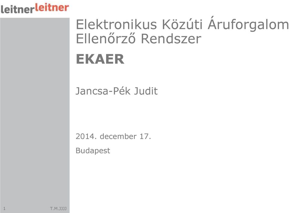 Rendszer EKAER Jancsa-Pék