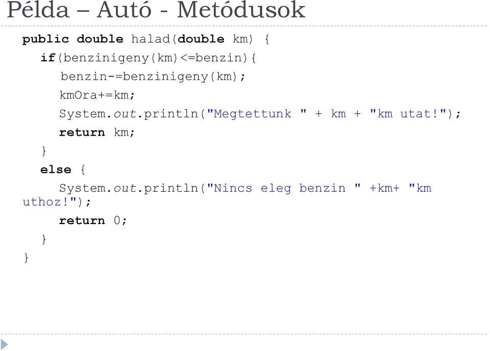 System.out.println("Megtettunk " + km + "km utat!