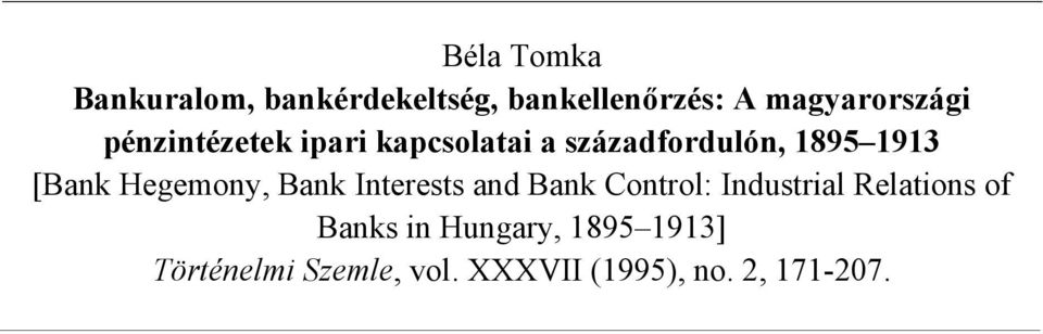 Hegemony, Bank Interests and Bank Control: Industrial Relations of