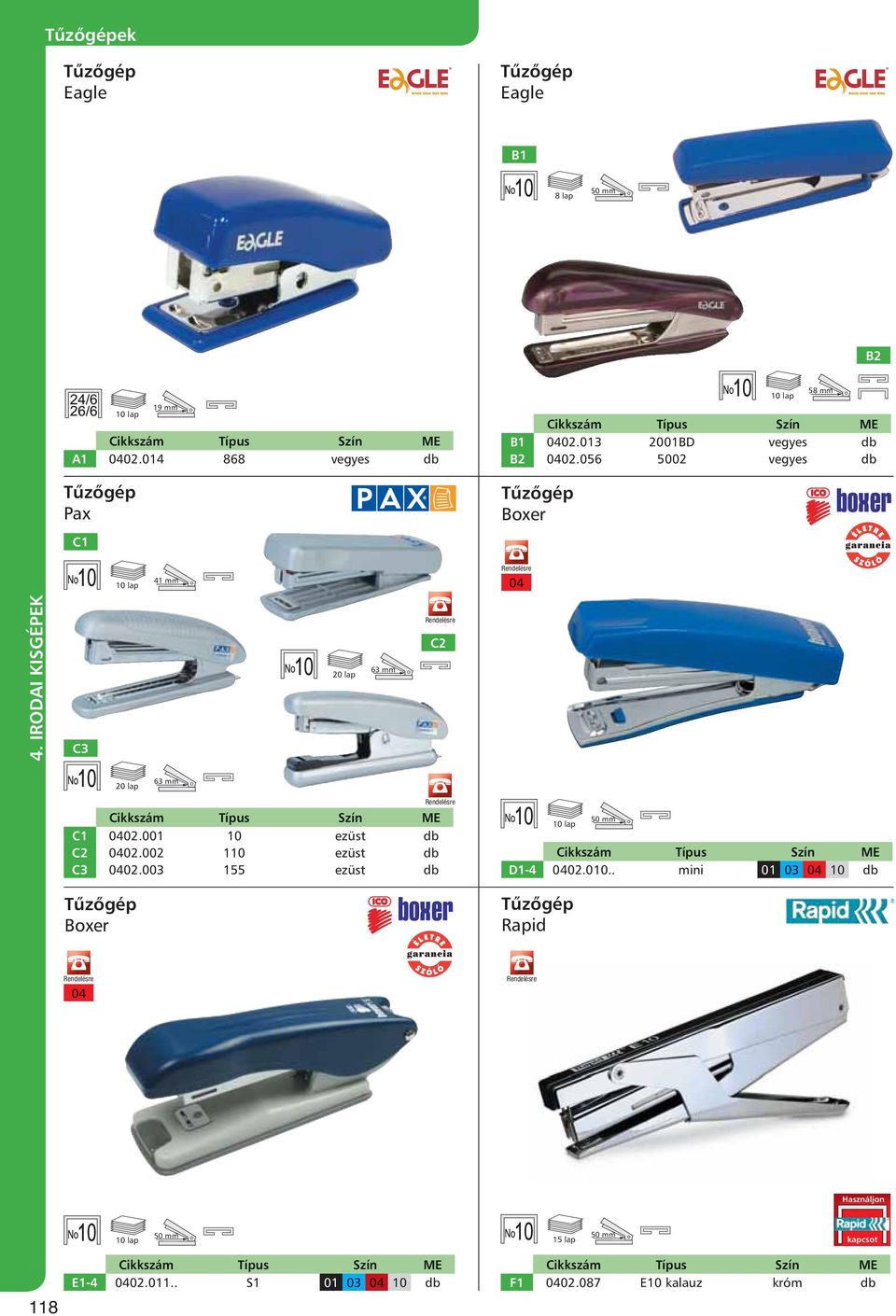 001 10 ezüst db C2 0402.002 110 ezüst db C3 0402.003 155 ezüst db Boxer 04 10 lap 50 mm D1-4 0402.