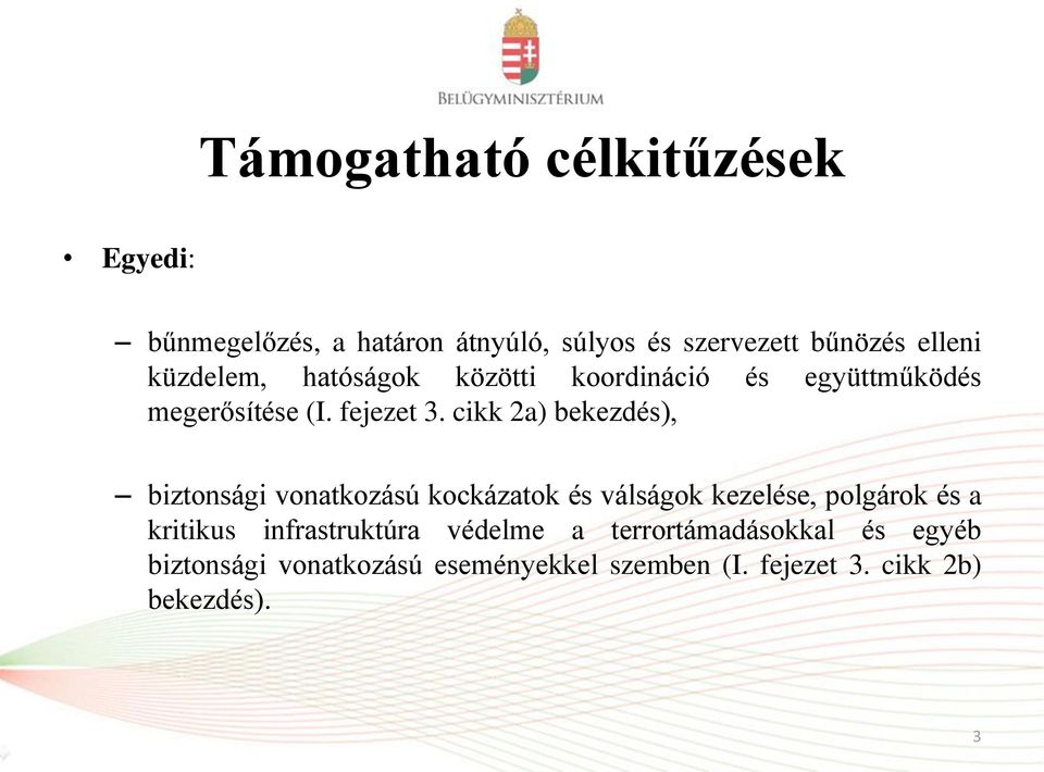 cikk 2a) bekezdés), biztonsági vonatkozású kockázatok és válságok kezelése, polgárok és a kritikus