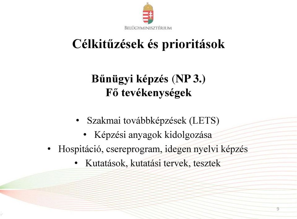anyagok kidolgozása Hospitáció,