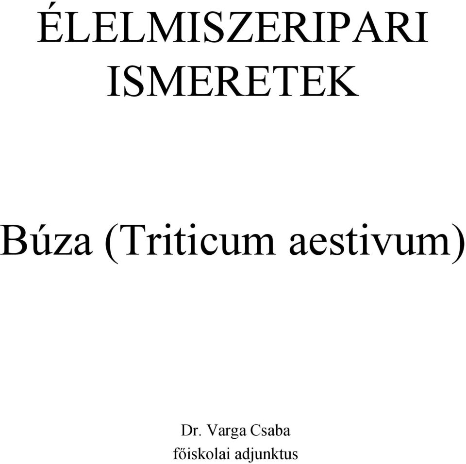 (Triticum aestivum)