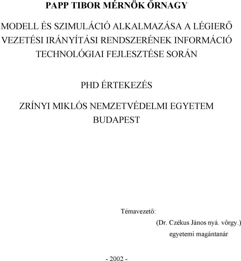 SORÁN PHD ÉRTEKEZÉS ZRÍNYI MIKLÓS NEMZETVÉDELMI EGYETEM BUDAPEST