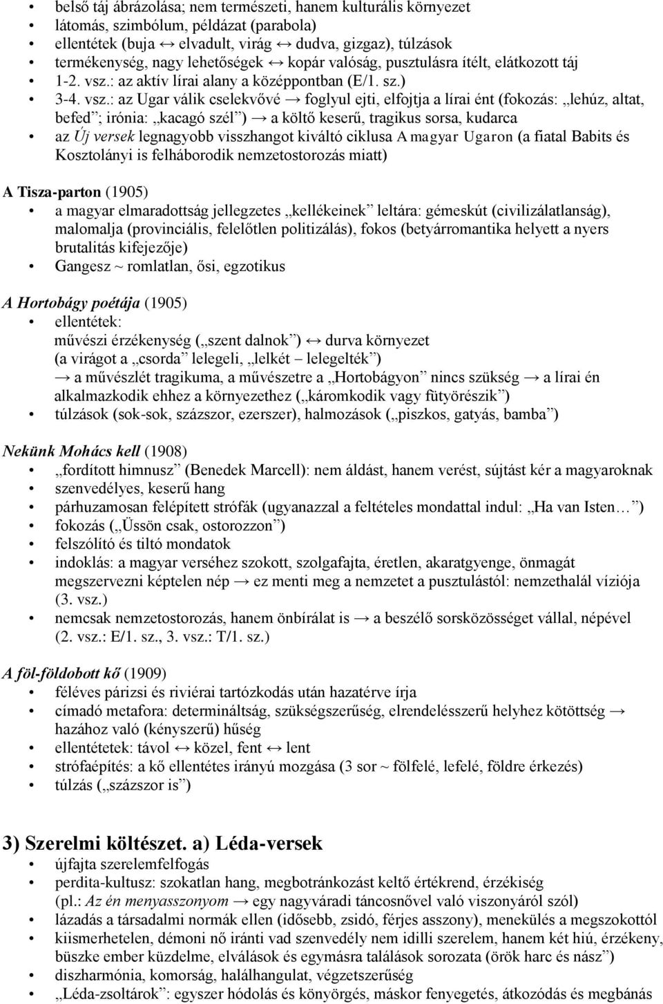 : az aktív lírai alany a középpontban (E/1. sz.) 3-4. vsz.