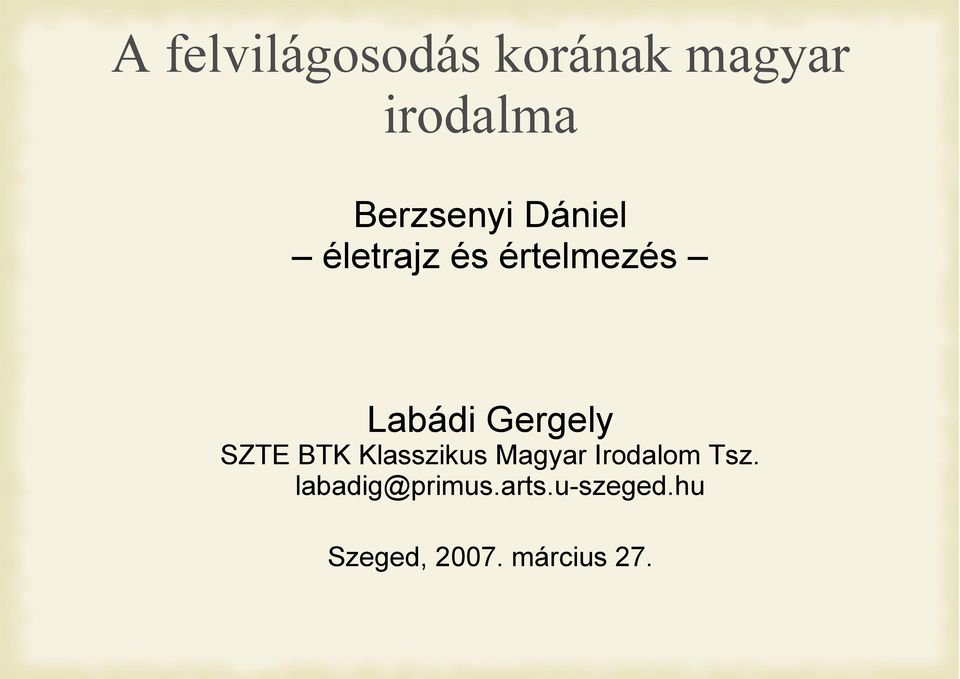 Gergely SZTE BTK Klasszikus Magyar Irodalom Tsz.