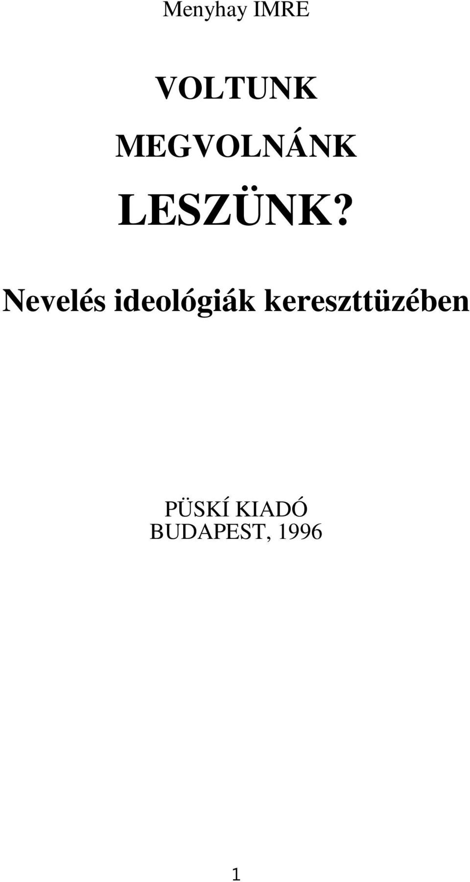 Nevelés ideológiák