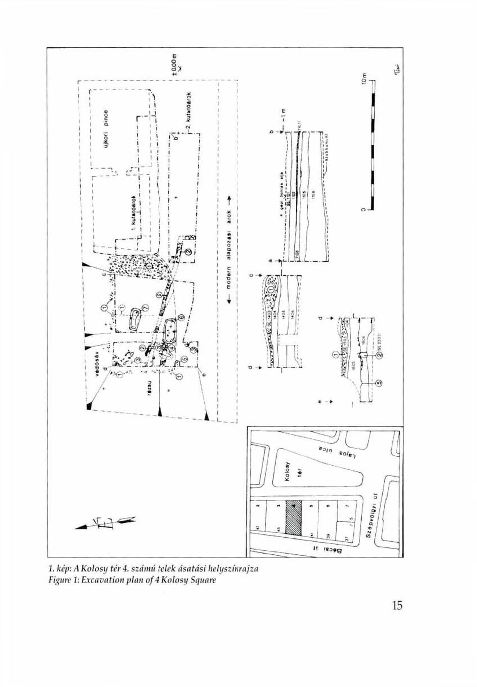 helyszínrajza Figure 1: