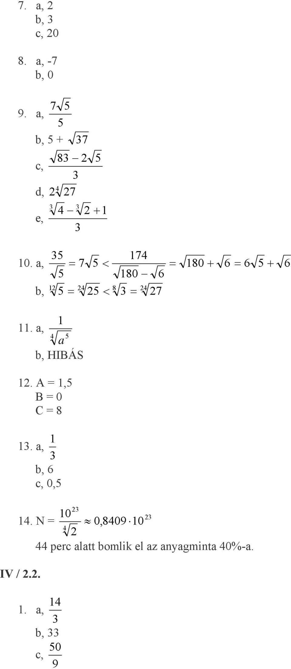 a, = 7 5 < = 80 + 6 = 6 5 + 6 5 80 6 5 = < = 8 b, 5 7.