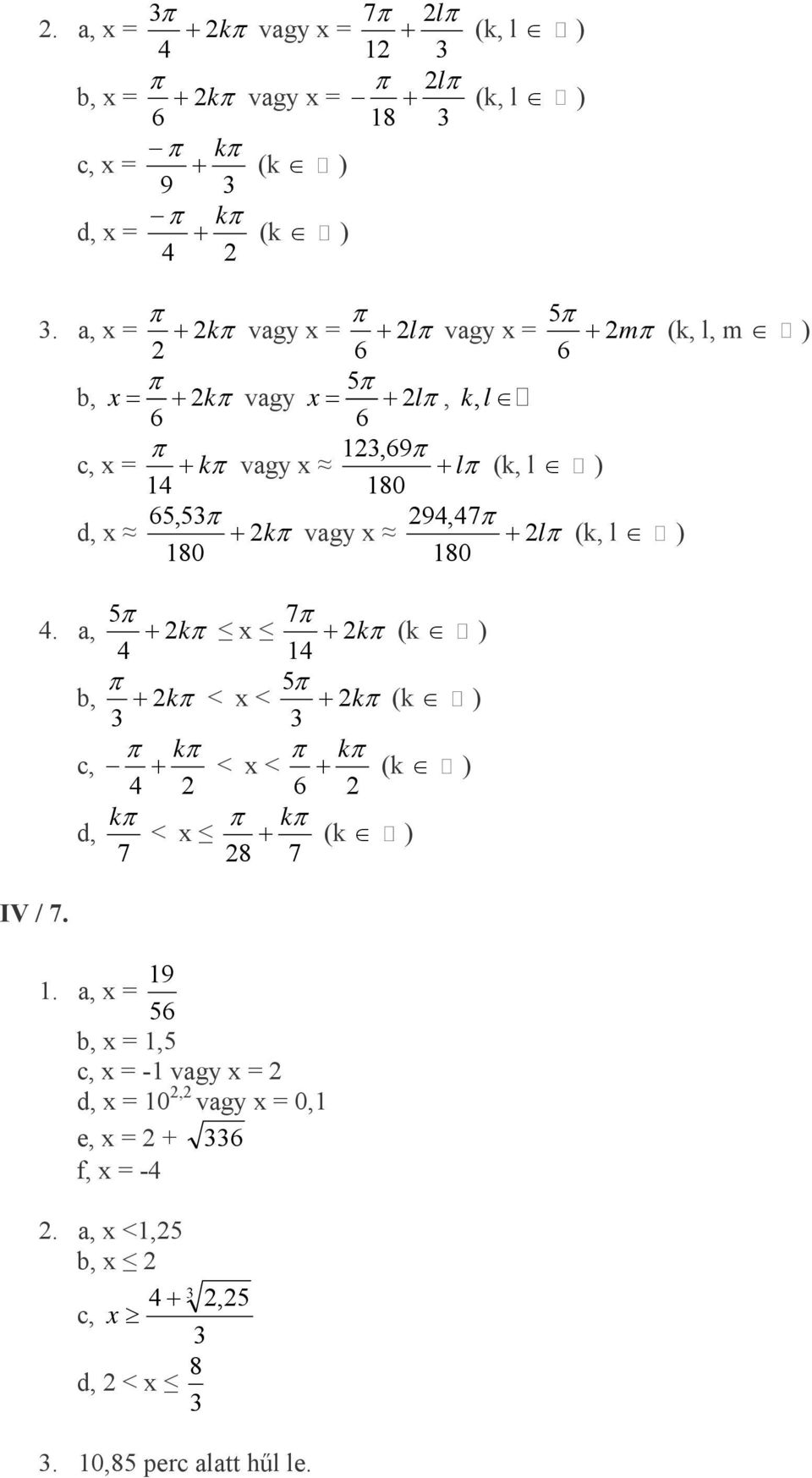 b, x = kπ 6 + vagy x = π 