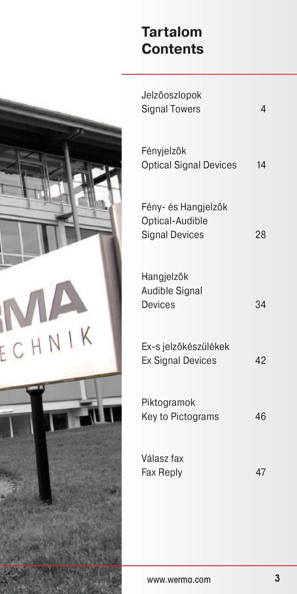 28 Hangjelzők Audible Signal Devices 34 Ex-s jelzőkészülékek Ex