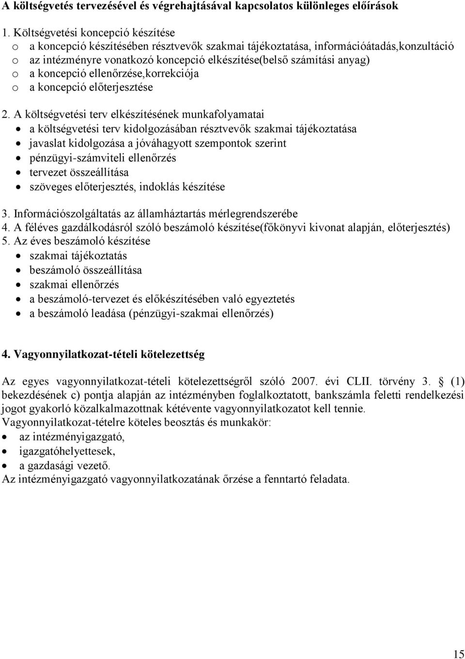 koncepció ellenőrzése,korrekciója o a koncepció előterjesztése 2.