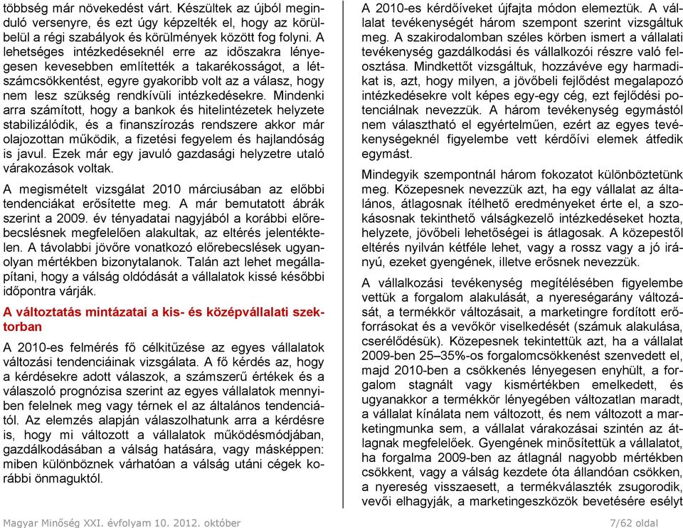 intézkedésekre.