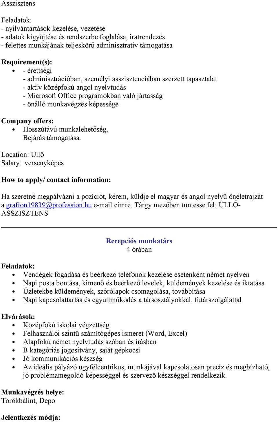 munkalehetőség, Bejárás támgatása.