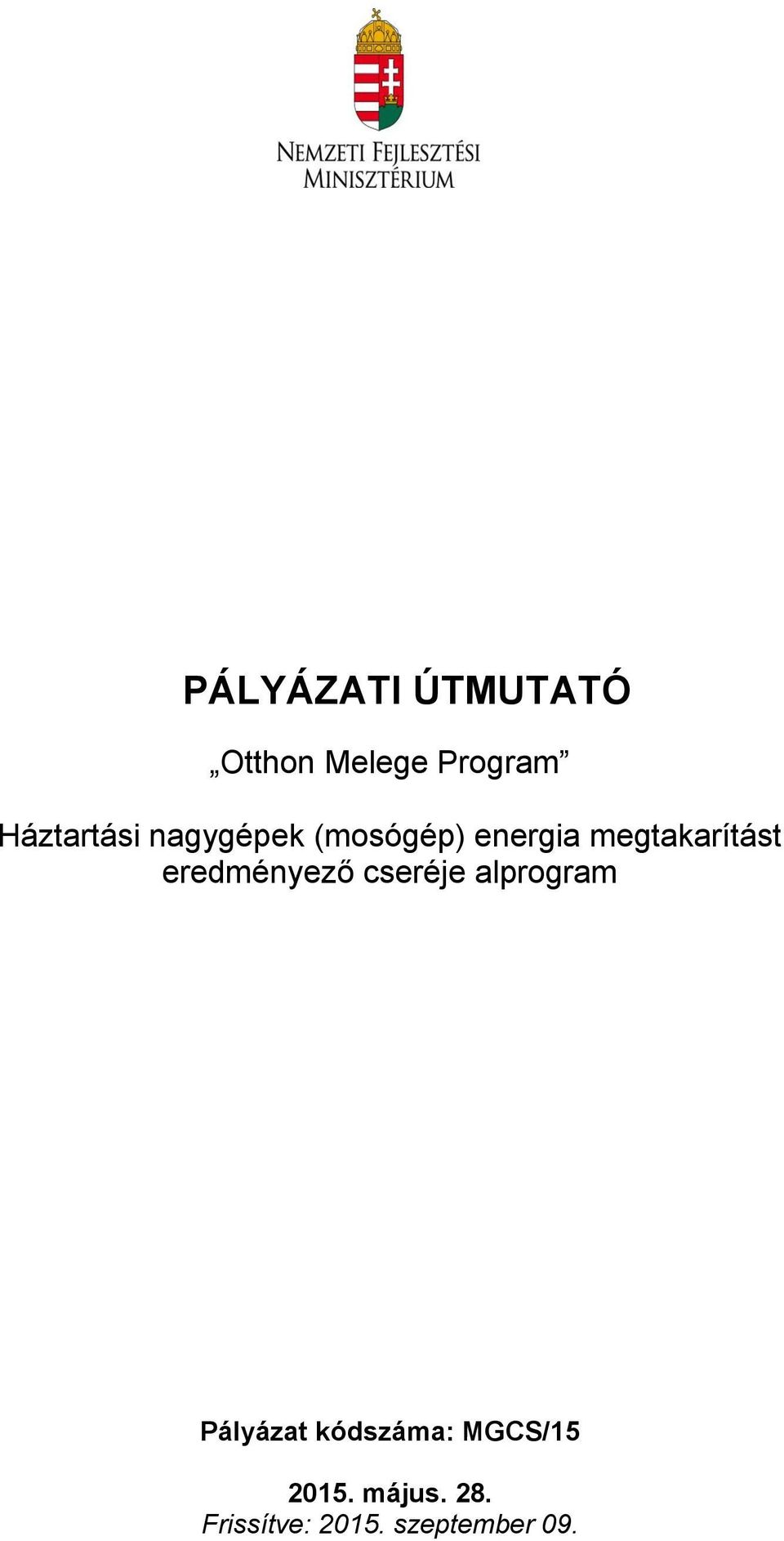 megtakarítást eredményező cseréje alprogram