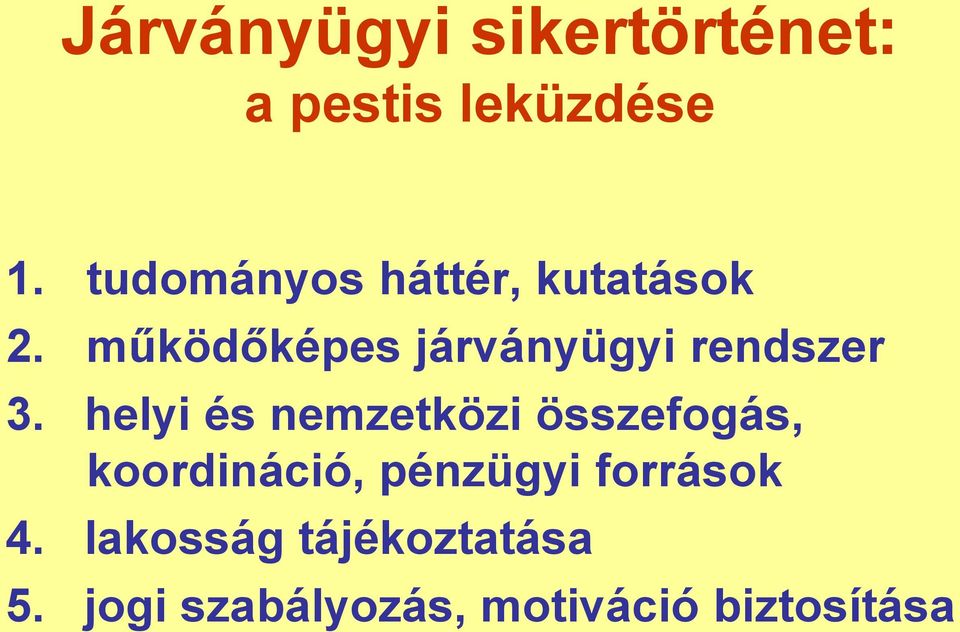 működőképes járványügyi rendszer 3.