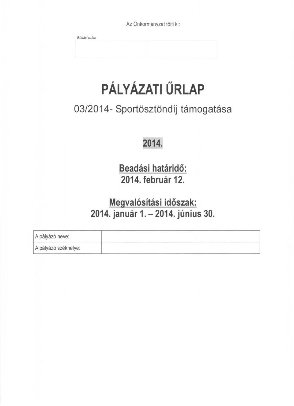 Beadási határidő: 2014. február 12.