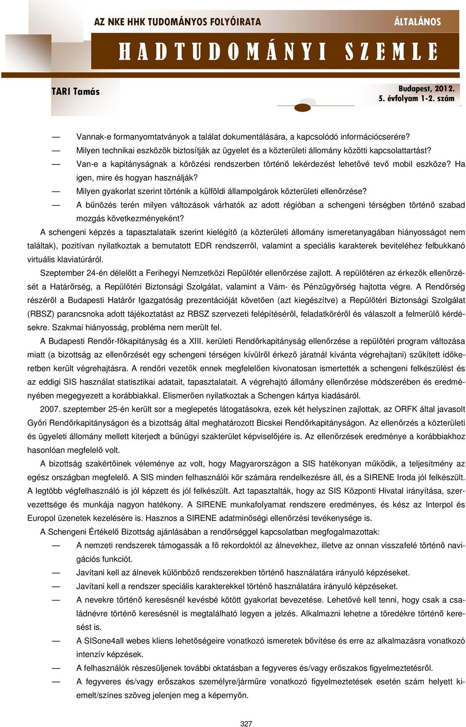 Milyen gyakorlat szerint történik a külföldi állampolgárok közterületi ellenőrzése?