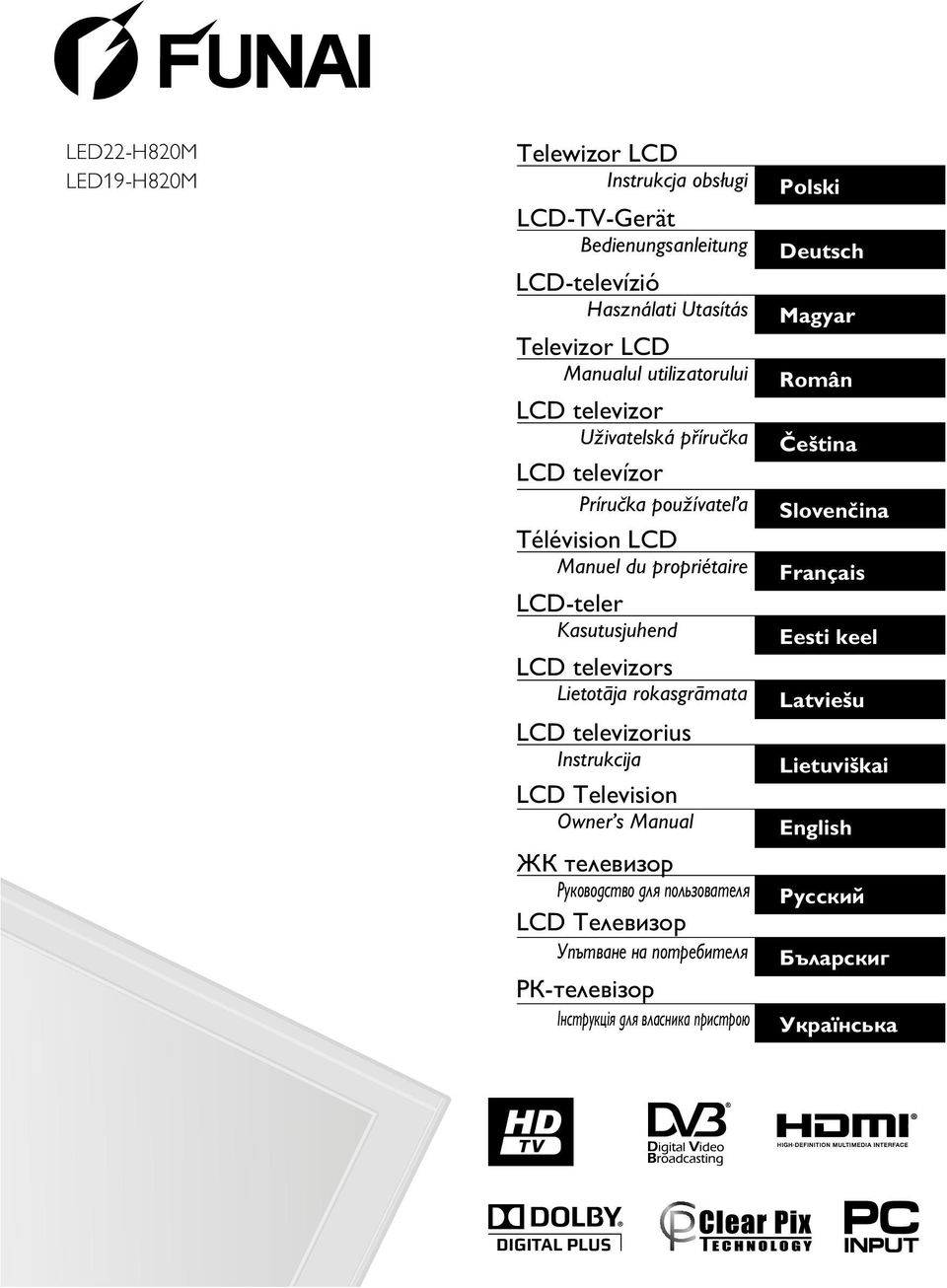 televizors Lietotāja rokasgrāmata LCD televizorius Instrukcija LCD Television Owner s Manual ЖК телевизор Руководство для пользователя LCD Телевизор Упътване на