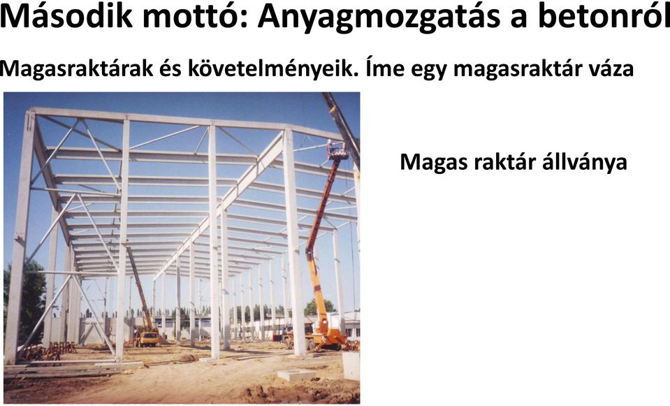 követelményeik.