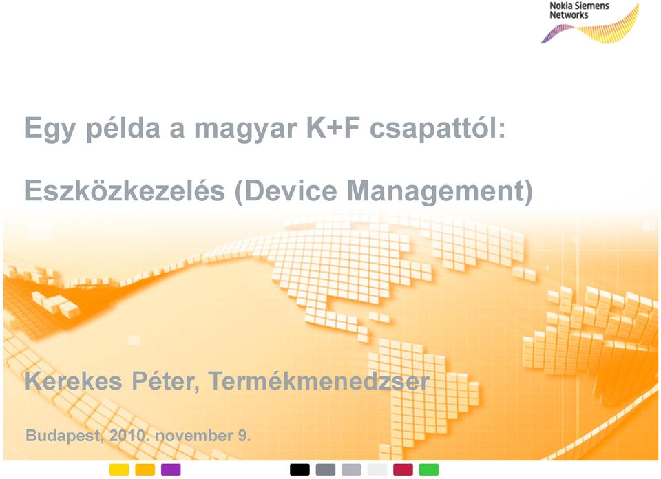 (Device Management) Kerekes Péter, Termékmenedzser