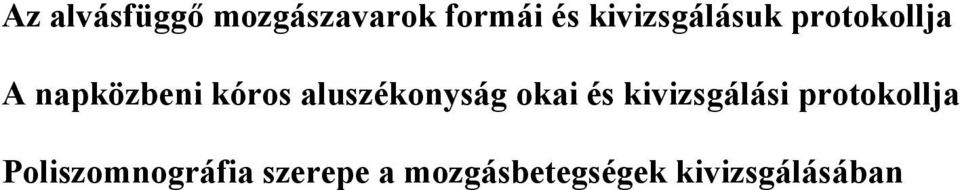 aluszékonyság okai és kivizsgálási protokollja