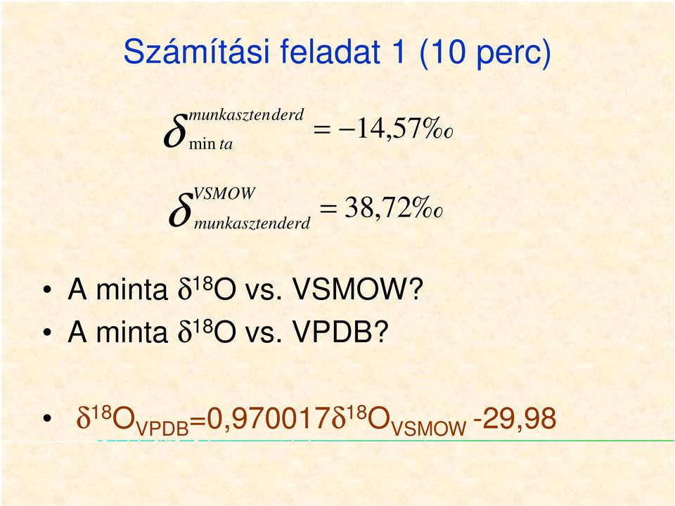 munkasztenderd 38,72 A 18 O vs.