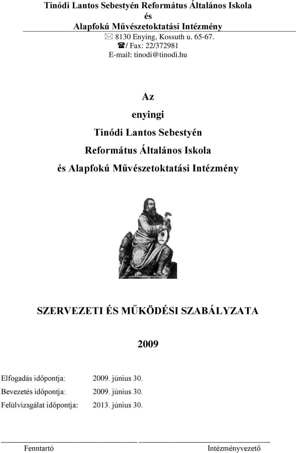 hu Az enyingi Tinódi Lantos Sebestyén Református Általános Iskola és Alapfokú Művészetoktatási Intézmény