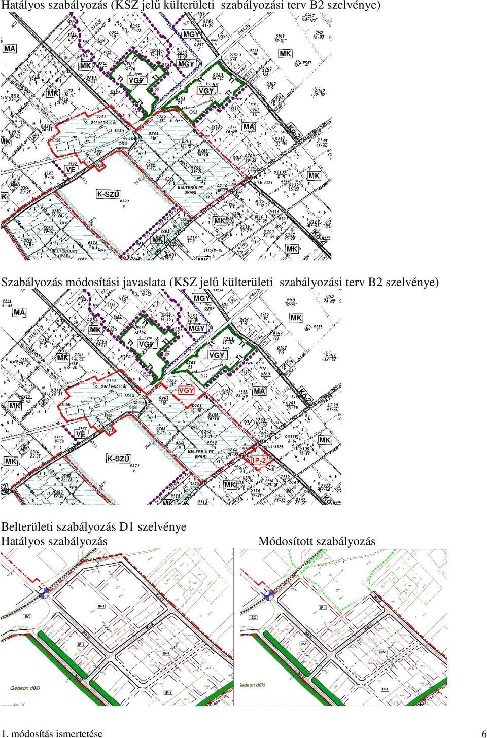szabályozási terv B2 szelvénye) Belterületi szabályozás D1