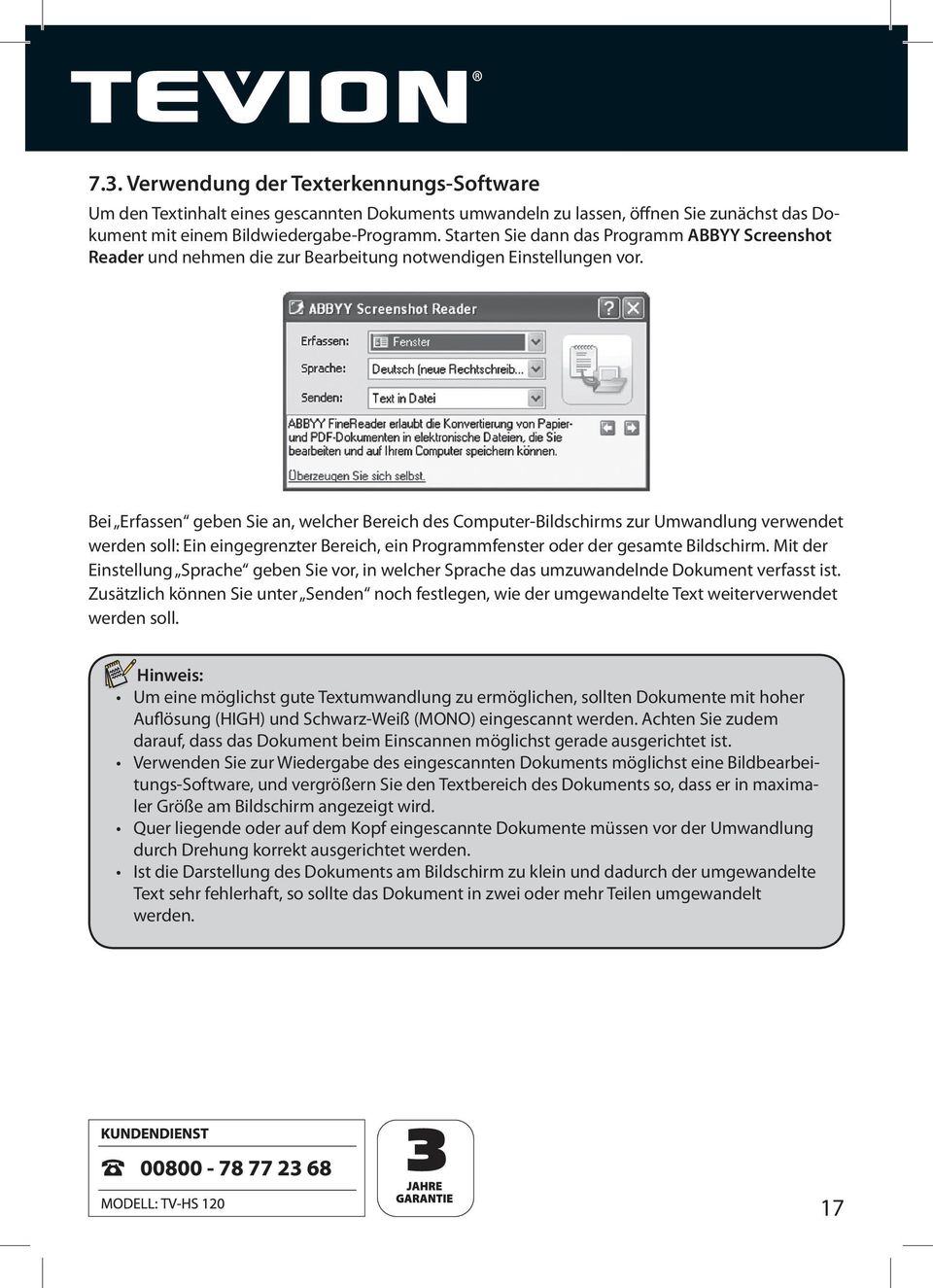 Bei Erfassen geben Sie an, welcher Bereich des Computer-Bildschirms zur Umwandlung verwendet werden soll: Ein eingegrenzter Bereich, ein Programmfenster oder der gesamte Bildschirm.