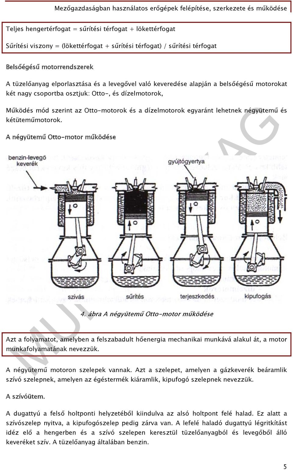 kétüteműmotorok. A négyütemű Otto-motor működése 4.