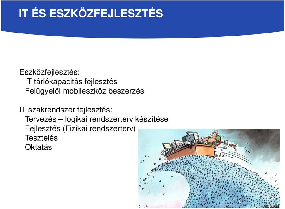 beszerzés IT szakrendszer fejlesztés: Tervezés logikai