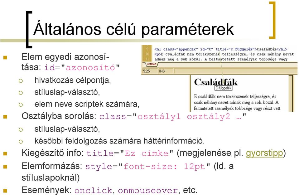 stíluslap-választó, későbbi feldolgozás számára háttérinformáció.