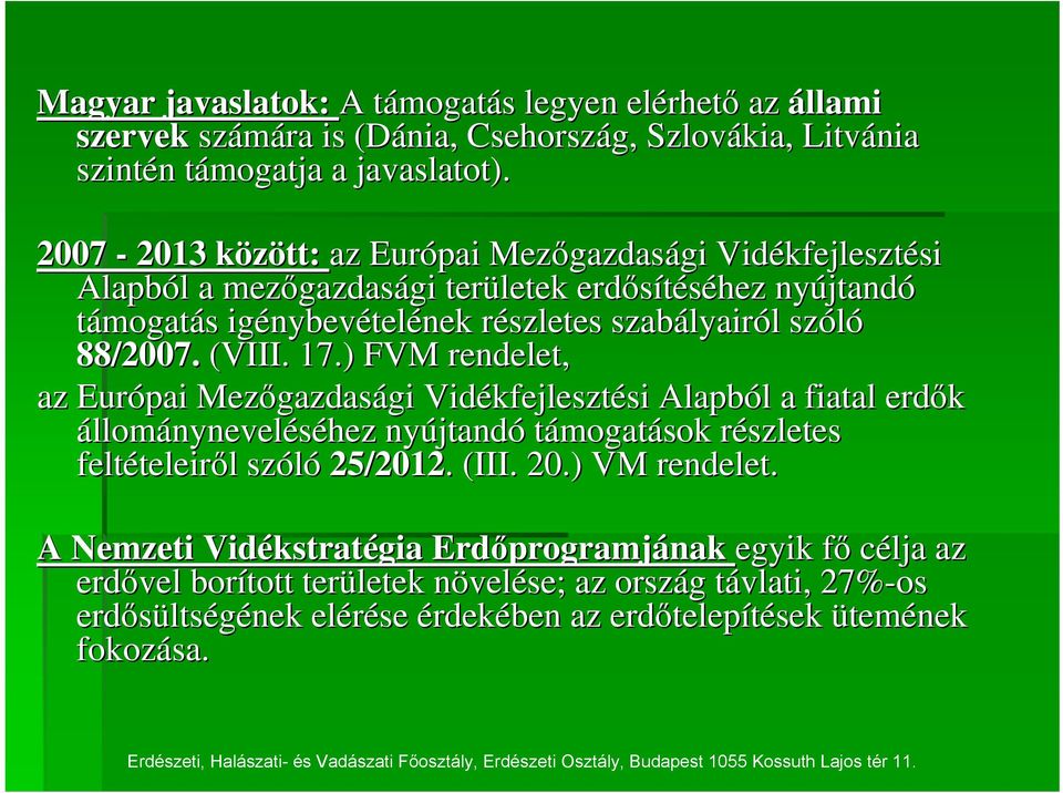 részletes r szabályair lyairól l szóló 88/2007. (VIII. 17.