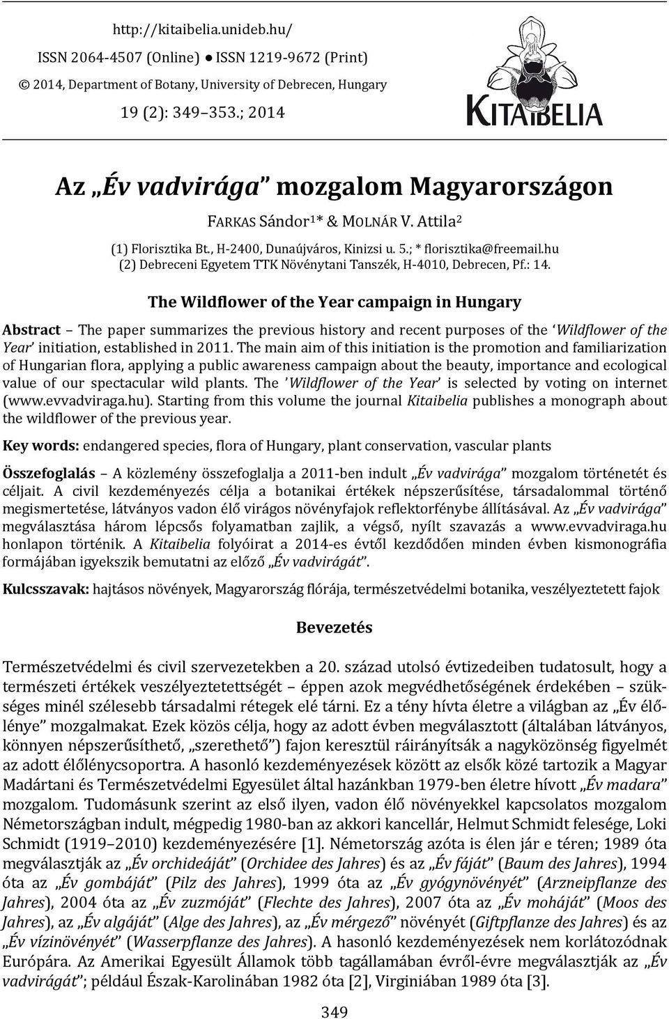 hu (2) Debreceni Egyetem TTK Növénytani Tanszék, H-4010, Debrecen, Pf.: 14.