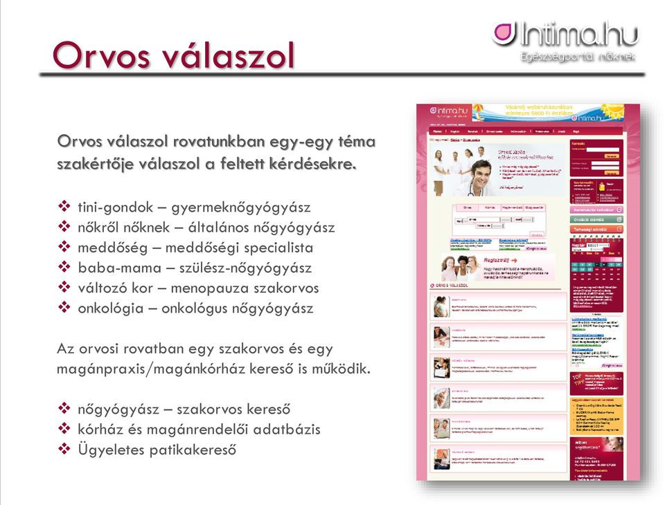 szülész-nőgyógyász változó kor menopauza szakorvos onkológia onkológus nőgyógyász Az orvosi rovatban egy