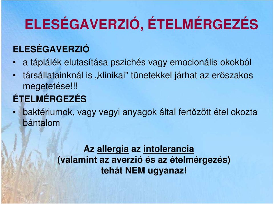 megetetése!