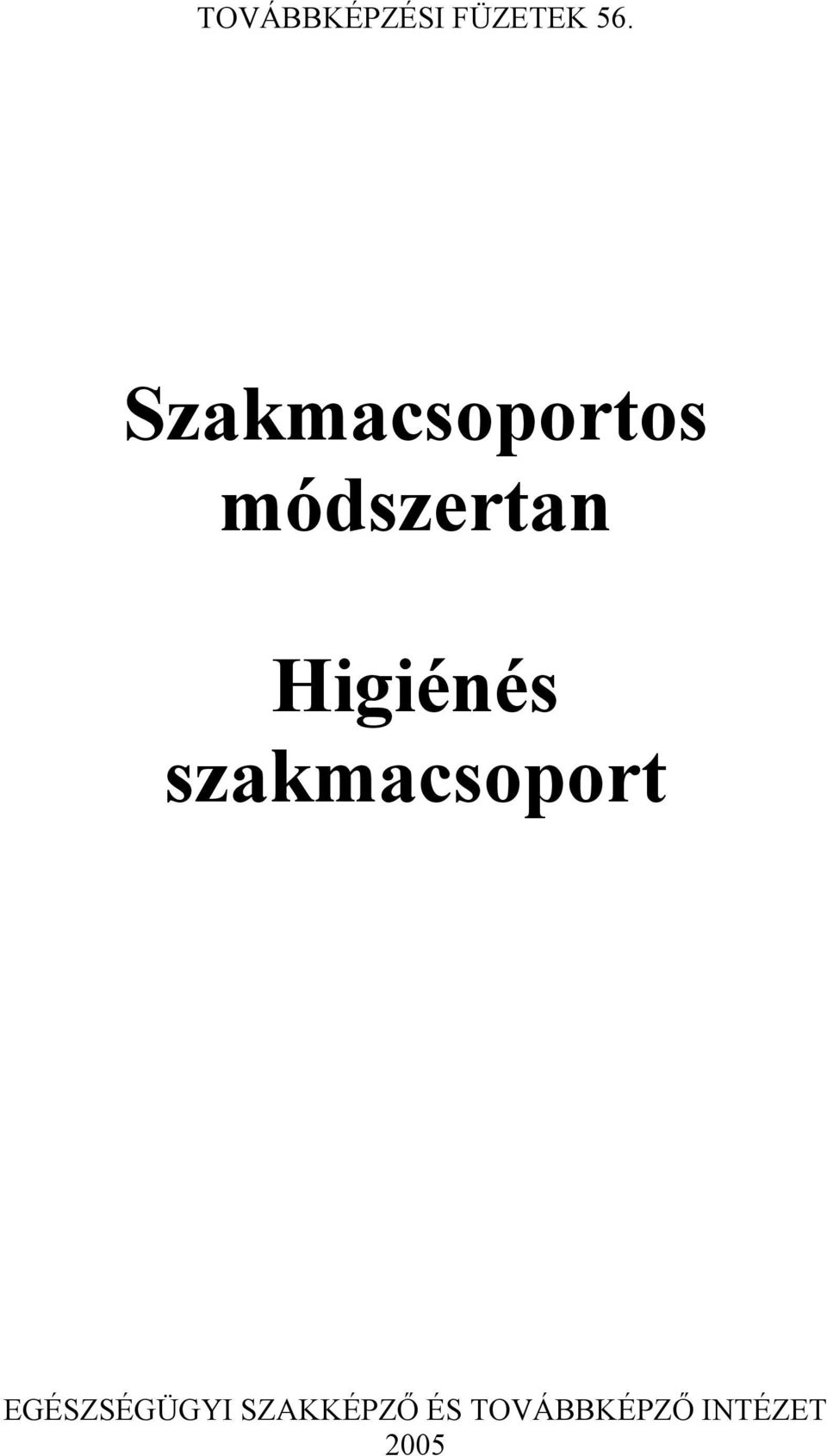 Higiénés szakmacsoport