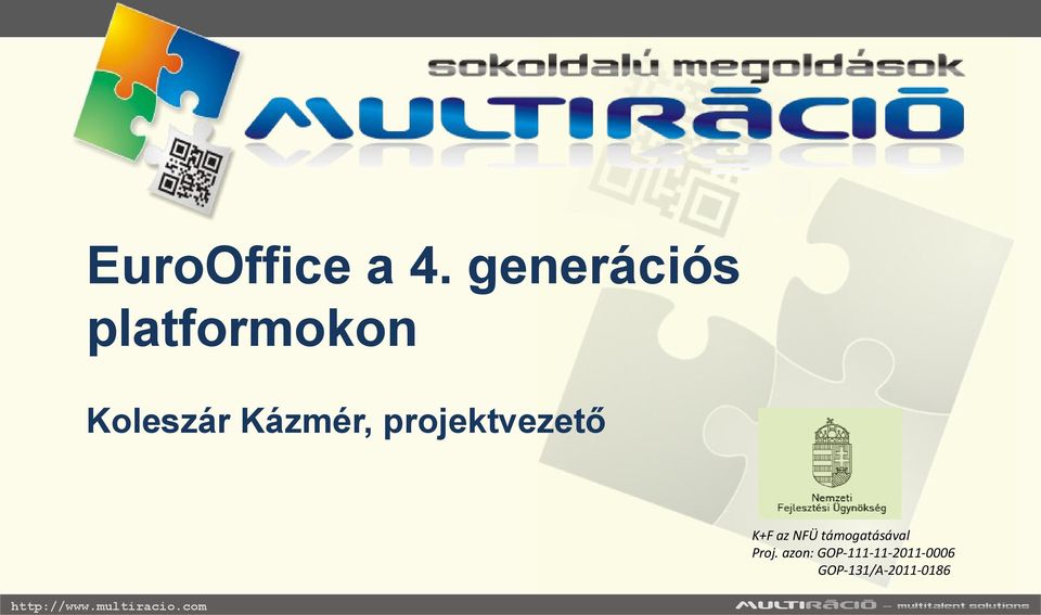 Kázmér, projektvezető K+F az NFÜ