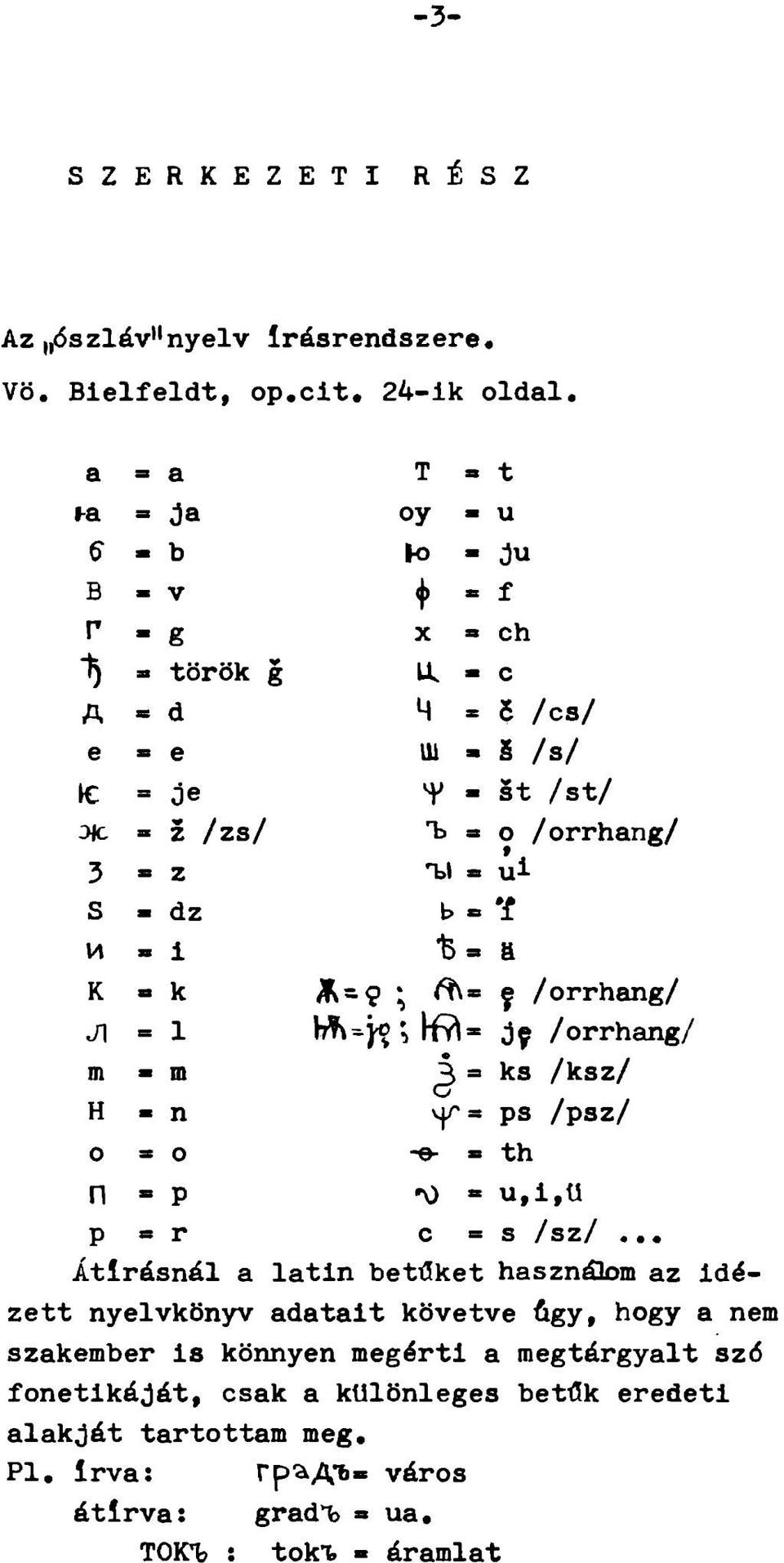 /ksz/ H - n v j / ' s ps /psz/ 0 o -e- = th n = P a u, i, ü p 8 r C = s /sz/.