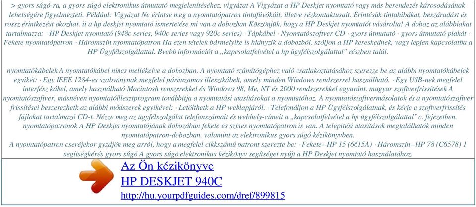 ii a hp deskjet nyomtató ismertetése mi van a dobozban Köszönjük, hogy a HP Deskjet nyomtatót vásárolta!