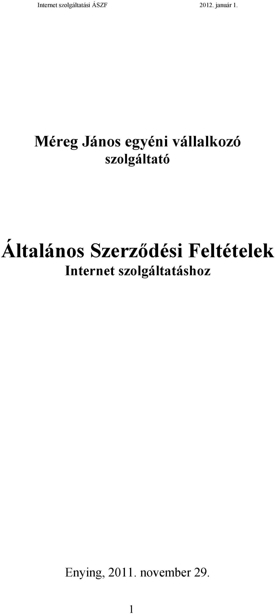 Szerződési Feltételek Internet