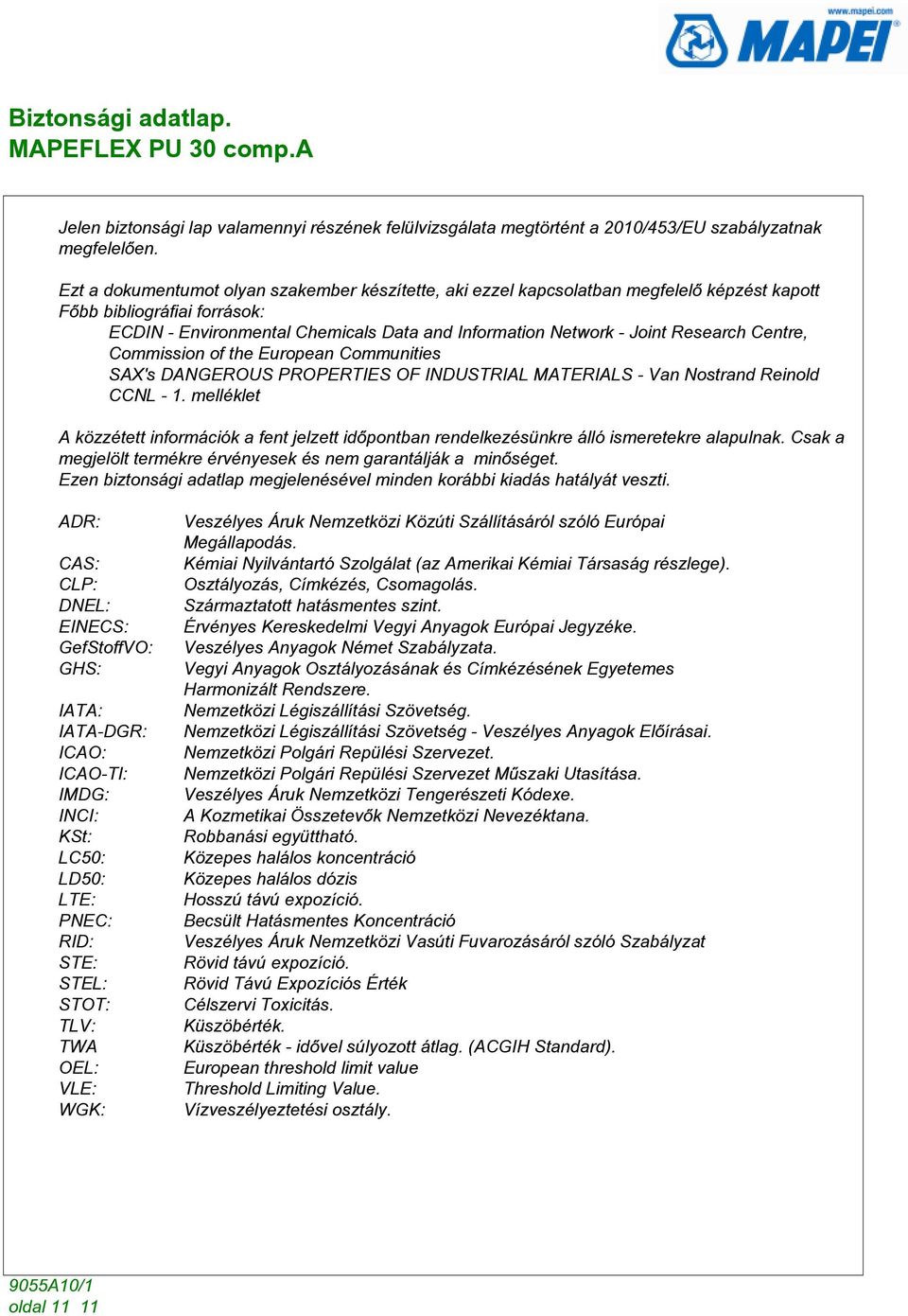 Centre, Commission of the European Communities SAX's DANGEROUS PROPERTIES OF INDUSTRIAL MATERIALS - Van Nostrand Reinold CCNL - 1.